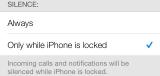 Do Not Disturb. Only while iPhone is locked.