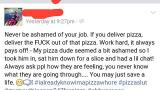 fb friend gets a little personal with the pizza guy
