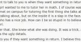 girl asks nice guy for tutoring. nice guy is shocked when she wants the tutoring.