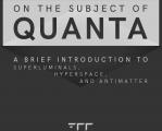 On The Subject Of Quanta: An animated explanation of FTL, hyperspace, and antimatter