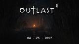 Outlast II - Coming on 25th April