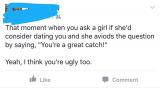 Yeah, I think you're ugly too.