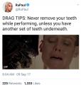 Another drag tip from RuPaul