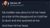 Toddler was about to hit her head
