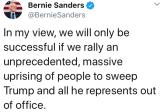 Bernie Sanders says we need an uprising to sweep Trump and all he represents out of office