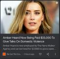 Amber Heard hired for $33,000 per talk in domestic abuse, despite evidence suggesting she herself is a domestic abuser.