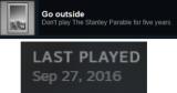 It's just occurred to me that I can now legitimately get this achievement in The Stanley Parable
